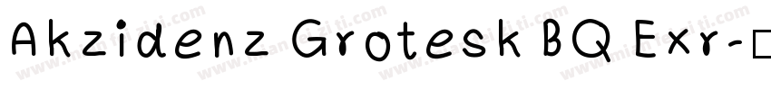 Akzidenz Grotesk BQ Exr字体转换